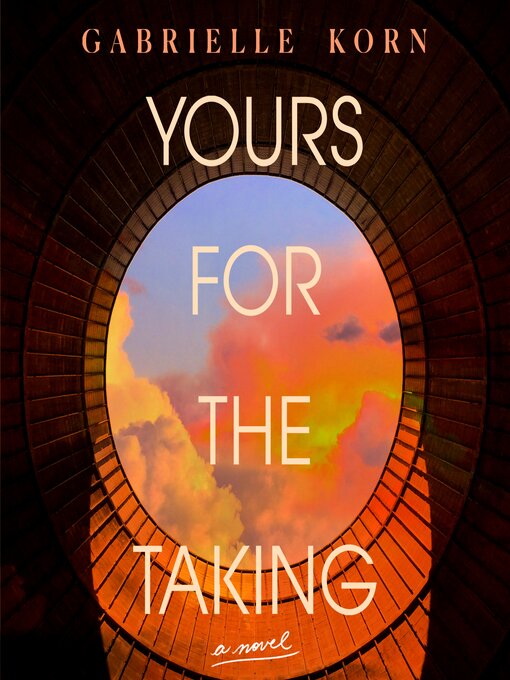 Title details for Yours for the Taking by Gabrielle Korn - Available